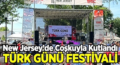 Türk Günü Festivali New Jersey'de Coşkuyla Kutlandı!