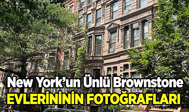 New York'un Ünlü Brownstone Evleri