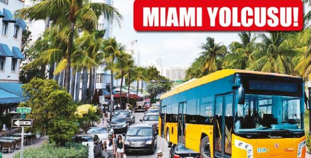 New York‘a taksi olmadı, şimdi Miami‘ye otobüs satacak