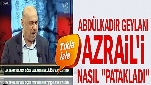 Abdülkadir Geylani Azrail'i Nasıl Patakladı?