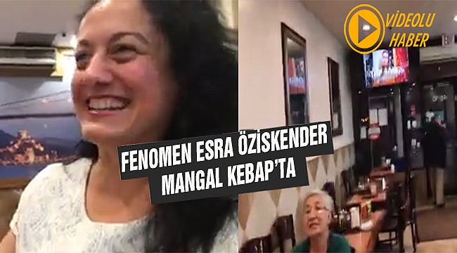 Fenomen Esra Öziskender Mangal Kebap'ta
