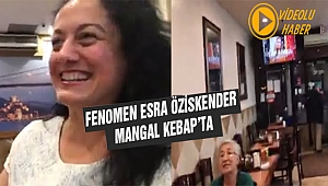 Fenomen Esra Öziskender Mangal Kebap'ta