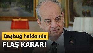 İlker Başbuğ Hakkında Flaş Karar