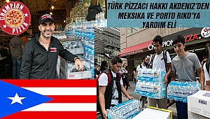 Şampiyon Pizzacı'dan Porto Riko'ya Yardım
