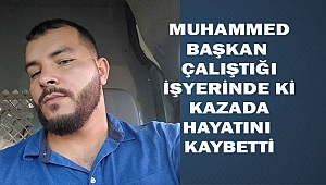 Muhammed Başkan Vefat Etti