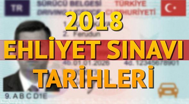 2018 Ehliyet Sınavı Tarihleri Açıklandı