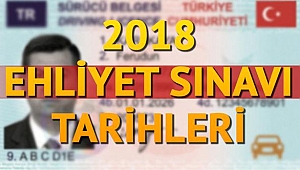 2018 Ehliyet Sınavı Tarihleri Açıklandı