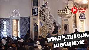 Ali Erbaş ABD'de Hutbe Verdi