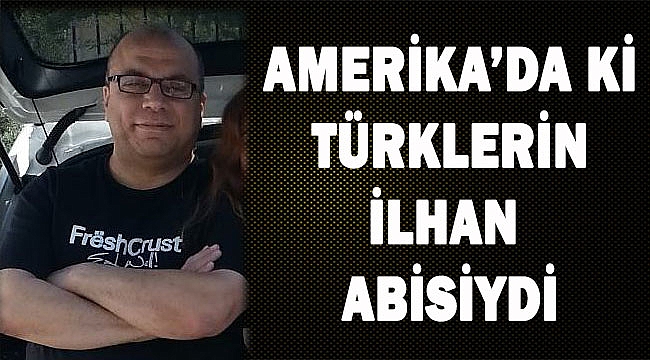 ilhan Velioğlu Vefat Etti
