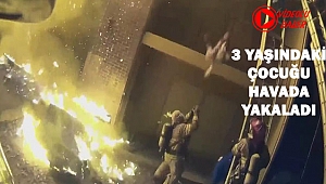 İtfaiye 3 yaşındaki çocuğu Atarak Kurtardı