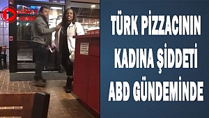 Türk Pizzacının Kadına Dayağı ABD Gündeminde