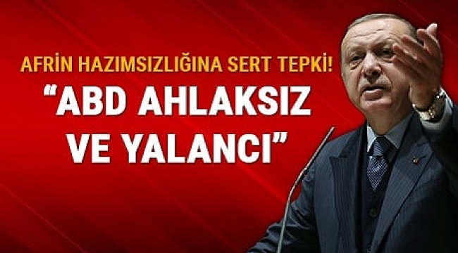 Erdoğan'dan ABD'ye: Be ahlaksız, be utanmaz