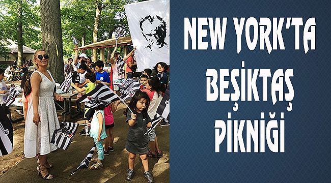 Amerika'da Beşiktaş Pikniği