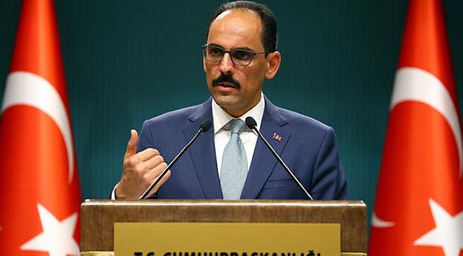 Kalın: ABD Türk Ekonomisini Hedef Alıyor