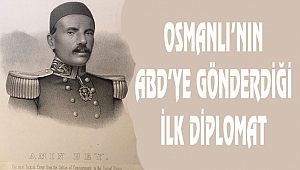 ABD'nin İlk Türk Resmi Elçisi: Emin Bey