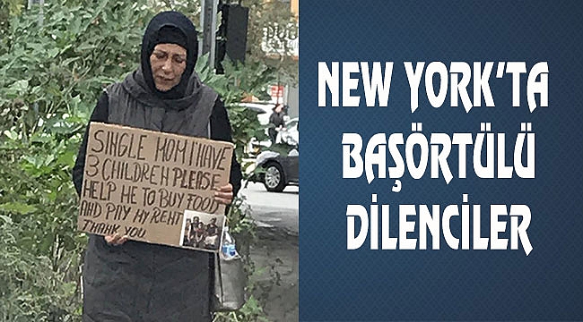 New York'ta Başörtülü Dilenciler