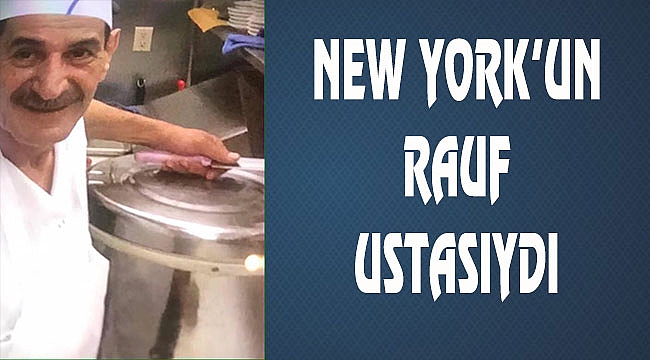 Rauf Şentürk New York'ta Vefat Etti