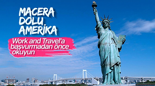 Work an Travel'da Nelere Dikkat Etmelisiniz?
