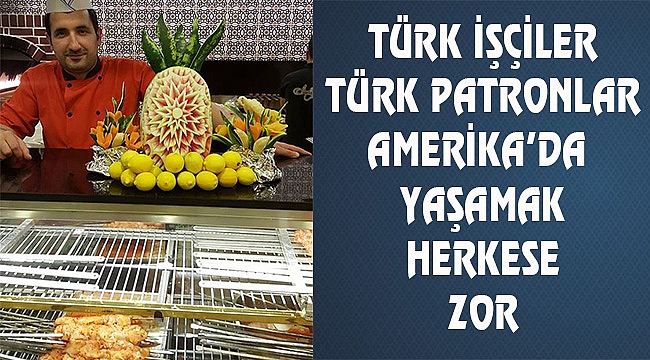 Türk İşçi Amerika'da Ortada Kaldı