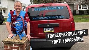 ABD'de Bize Her Yer Trabzon Sloganı