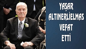 Yaşar Altınerlielmas Vefat Etti