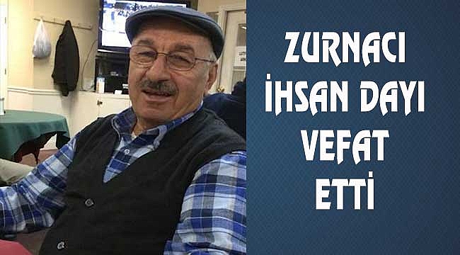 İhsan Yılmaz New Jersey'de vefat etti