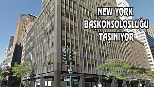 New York Başkonsolosluğu Taşınıyor