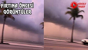 Florida'da Fırtına öncesi görüntüler
