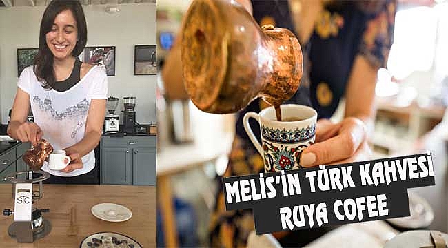 Amerika'da Melis'in Türk Kahvesi