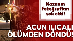 Acun Ilıcalı Ölümden Döndü