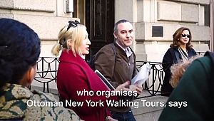 New York'ta Osmanlı Tarihine Yürüyüş