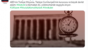 ABD'nin Ankara Büyükelçiliğinden 10 Kasım Paylaşımı