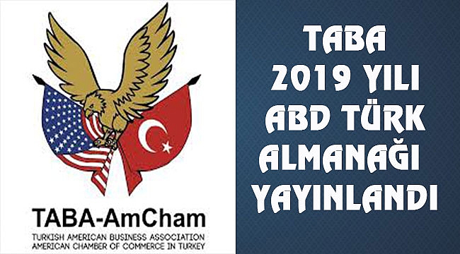 Türk Amerikan İşadamları Derneği 2019 Almanağı Yayınladı