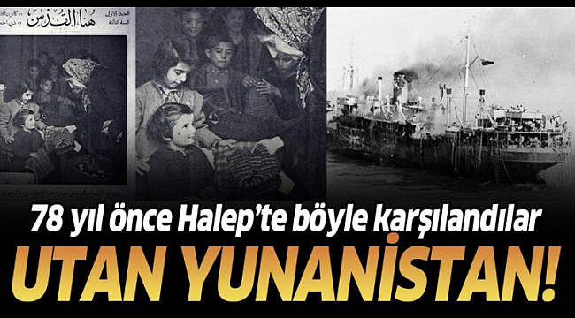 Yunanistan 78 yıl önce Suriye'ye sığındığını çabuk unuttu!