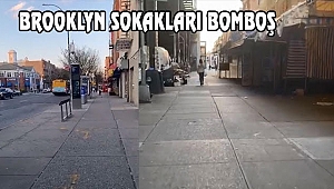 Brooklyn Sokakları Bomboş Kaldı