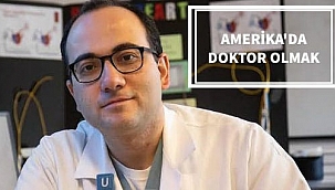 Amerika'da Doktor Olmak Bir Hayal Değil…