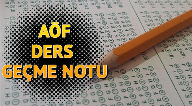 AÖF'te ders geçme sistemi hakkında bilgiler