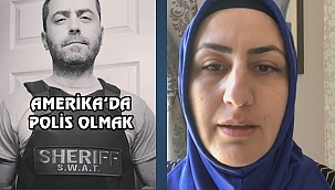 Hakan Amerika'da Nasıl Polis Oldu?