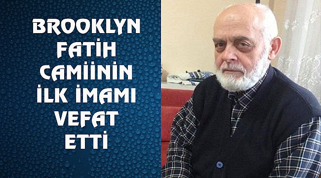 Fatih Camiinin İlk İmamı Burhan Satar Vefat Etti