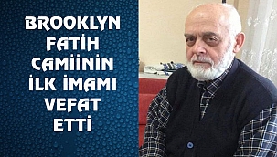 Fatih Camiinin İlk İmamı Burhan Satar Vefat Etti