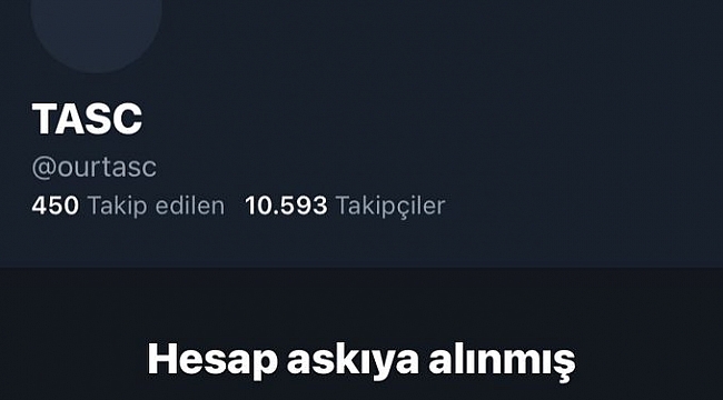 TASC'in Twitter Hesabı Askıya Alındı
