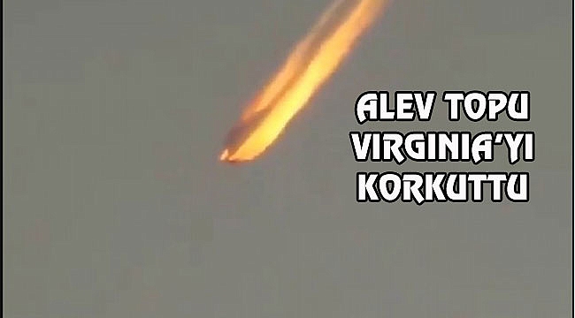 Virginia'da Atmosferden Gelen Alev Topu