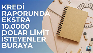 10.000 Dolar Ekstra Kredi Limiti Arayanlar...
