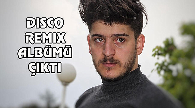 Orhan Gencer'den Disco Remix Albümü
