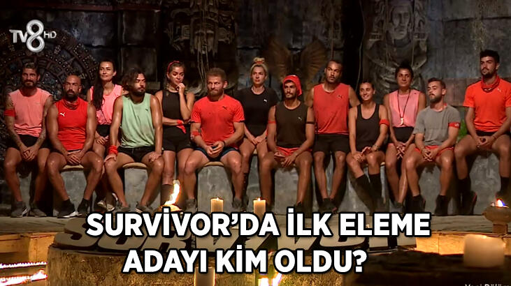 Survivor'da haftanın ilk eleme adayı kim oldu, dok