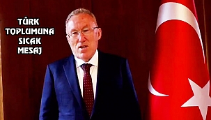 Büyükelçi Murat Mercan'ın Mesajı