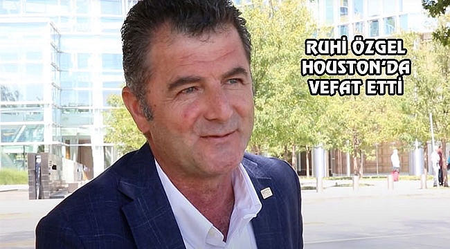 Houston'da Ruhi Özgel Kazada hayatını Kaybetti