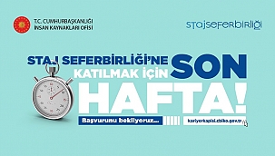 Staj Seferberliğinde Son Hafta!