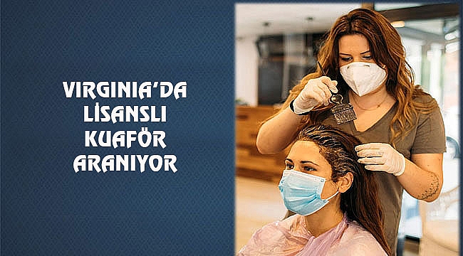 Virginia'da Saç Stilisti Aranıyor