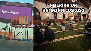 Amerika'da Ramazan Atmosferi